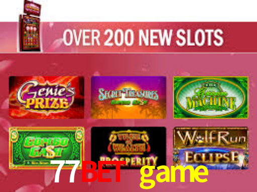 Exclusive Games 77bet game